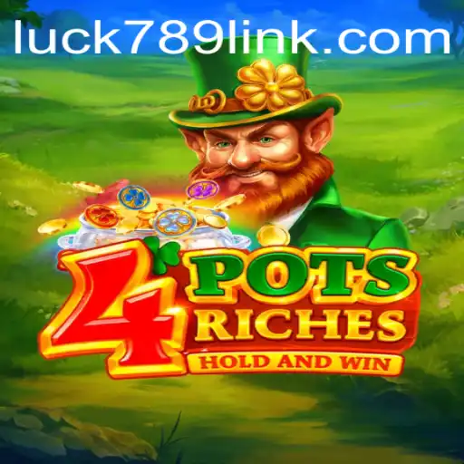 Exploring the Excitement of 4potsriches at LUCK789.COM