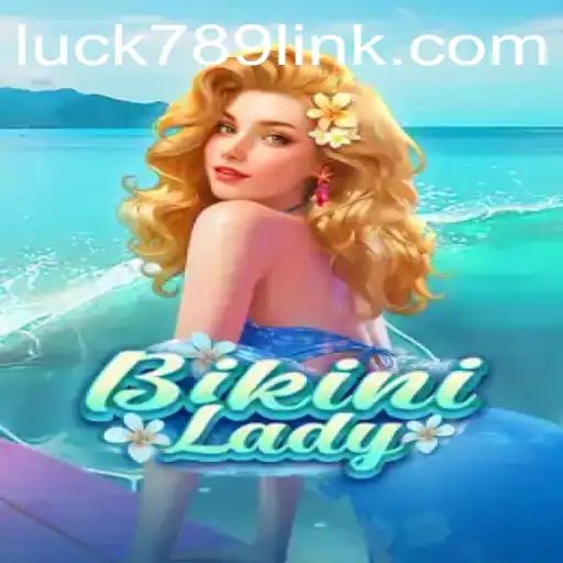 Unveiling BikiniLady: The Next Big Hit in Online Gaming at LUCK789.COM