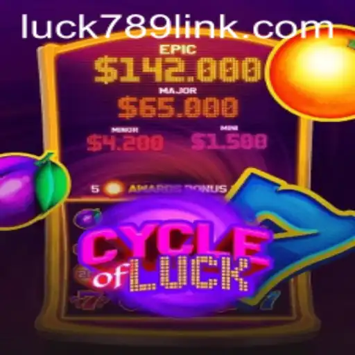 Exploring the Dynamics of CycleofLuck and the Role of LUCK789.COM