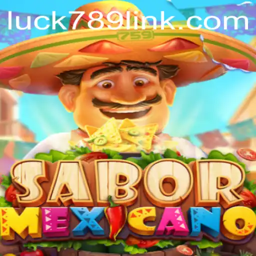 SaborMexicano: A New Culinary Adventure with LUCK789.COM