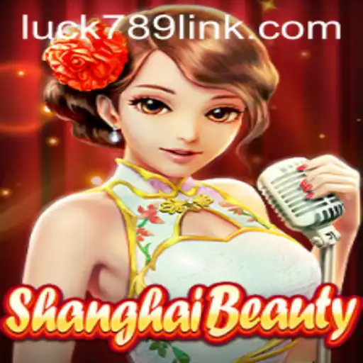 Discover the Intrigue of ShanghaiBeauty with LUCK789.COM