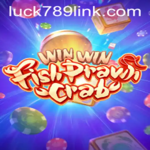 Exploring the Thrills of WinWinFishPrawnCrab and the Rise of LUCK789.COM